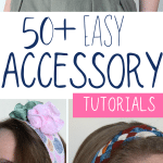 50+ easy accessory tutorials