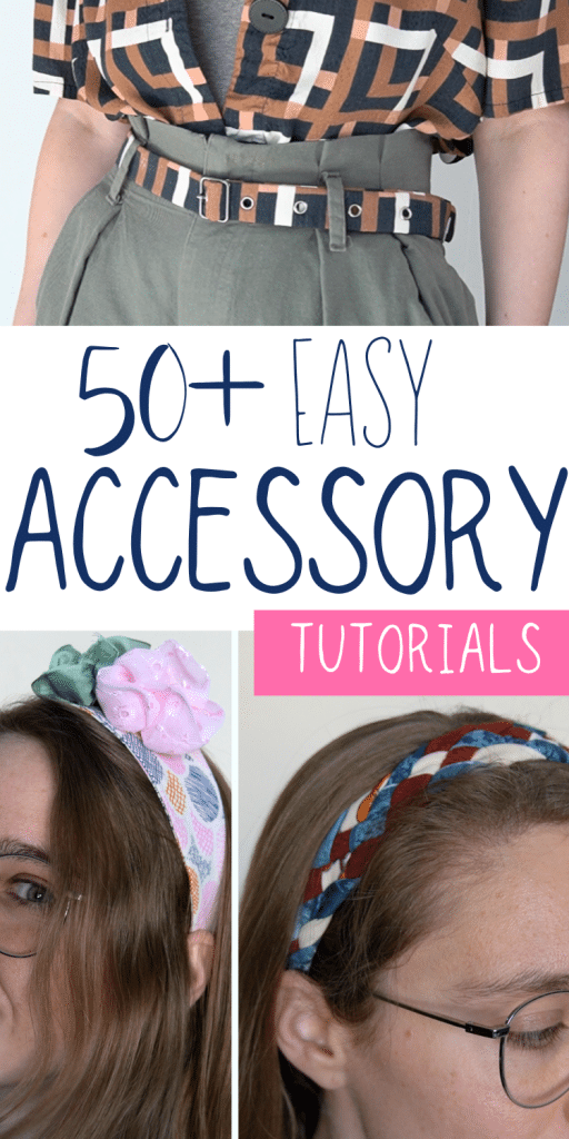 50+ easy accessory tutorials